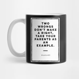 Offensive Funny insultron #3w Mug